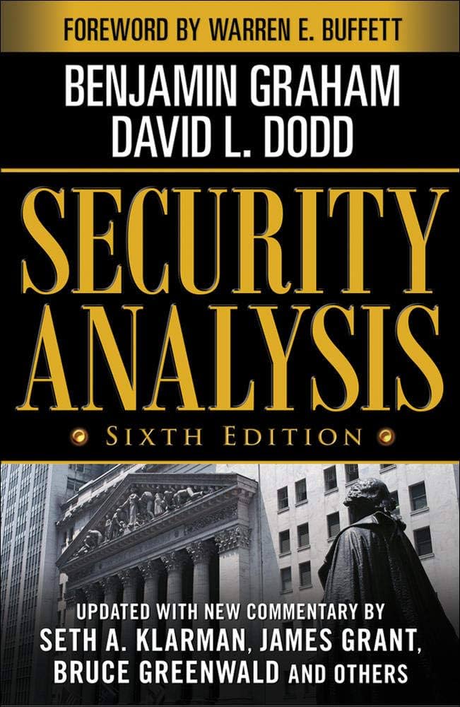 Security Analysis by Benjamin Graham and David Dodd