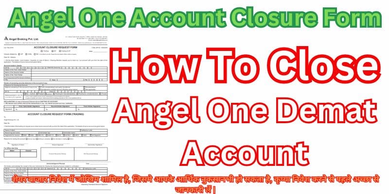 Angel One Account Closure form
